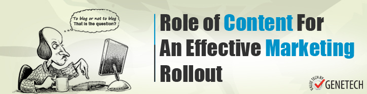 Role of Content for an Effective Marketing Rollout