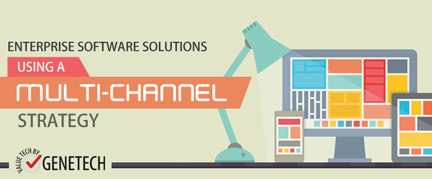 Enterprise Software Solutions – Using a Multichannel Strategy