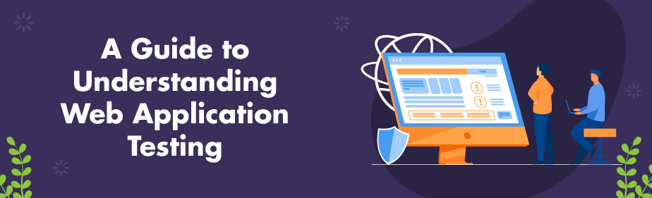 A Guide to Understanding Web Application Testing