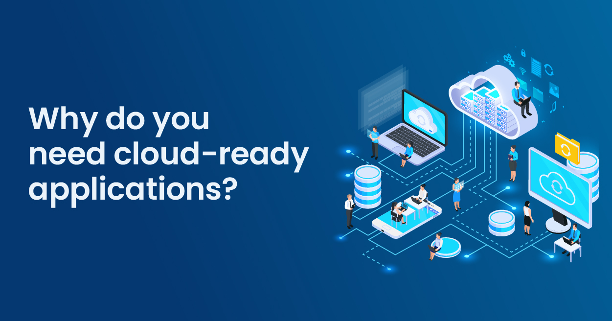 Why do you need cloud-ready applications?