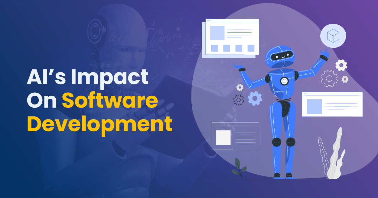 AI’s Impact On Software Development