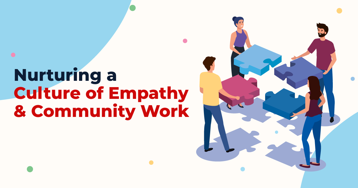 Nurturing a Culture of Empathy and Community Work